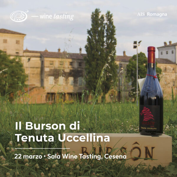 Wine Tasting il Burson di Tenuta uccellina - 22 marzo 2024 - AIS ROMAGNA